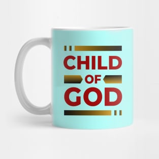 Child Of God | Christian Mug